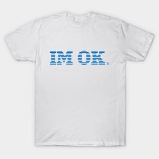 IBM - I'm OK T-Shirt
